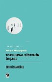Akil Isiginda Toplumsal Sistemin Insasi - Vahiy Akil Isiginda Toplumsal Sistemin Insasi - Vahiy