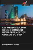 LES MEDIAS SOCIAUX COMME OUTILS DE DEVELOPPEMENT EN GEORGIE DU SUD