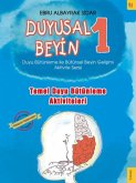 Duyusal Beyin 1 - Temel Duyu Bütünleme Aktiviteleri Duyusal Beyin 1 - Temel Duyu Bütünleme Aktiviteleri