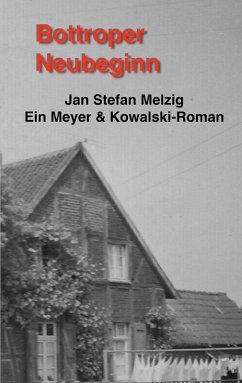 Bottroper Neubeginn - Melzig, Jan Stefan