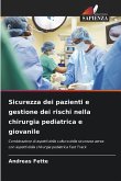Sicurezza dei pazienti e gestione dei rischi nella chirurgia pediatrica e giovanile