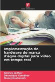 Implementação de hardware de marca d'água digital para vídeo em tempo real Implementação de hardware de marca d'água digital para vídeo em tempo real