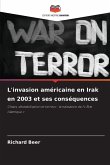 L'invasion américaine en Irak en 2003 et ses conséquences