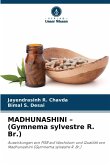 MADHUNASHINI - (Gymnema sylvestre R. Br.) MADHUNASHINI - (Gymnema sylvestre R. Br.)