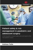 Patient safety & risk management in paediatric and adolescent surgery Patient safety & risk management in paediatric and adolescent surgery