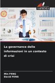 La governance delle informazioni in un contesto di crisi La governance delle informazioni in un contesto di crisi