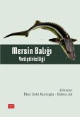Mersin Baligi Yetistiriciligi Mersin Baligi Yetistiriciligi