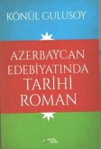 Azerbaycan Edebiyatinda Tarihi Roman Azerbaycan Edebiyatinda Tarihi Roman
