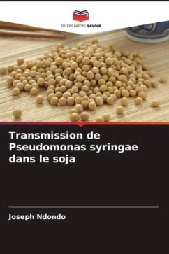 Transmission de Pseudomonas syringae dans le soja - Ndondo, Joseph