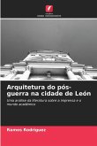 Arquitetura do pós-guerra na cidade de León Arquitetura do pós-guerra na cidade de León