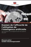 Examen de l'efficacité de l'utilisation de l'intelligence artificielle
