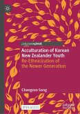 Acculturation of Korean New Zealander Youth Acculturation of Korean New Zealander Youth
