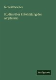 Studien über Entwicklung des Amphioxus