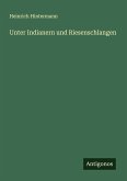 Unter Indianern und Riesenschlangen