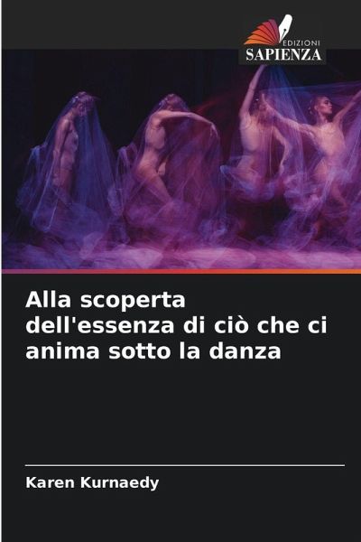 Alla scoperta dell'essenza di ciò che ci anima sotto la danza Alla scoperta dell'essenza di ciò che ci anima sotto la danza