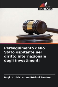 Cover Perseguimento dello Stato ospitante nel diritto internazionale degli investimenti