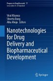 Nanotechnologies for Drug Delivery and Biopharmaceutical Development Nanotechnologies for Drug Delivery and Biopharmaceutical Development