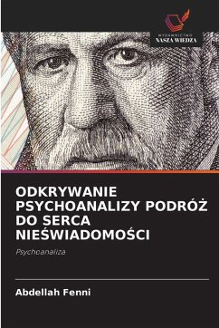 ODKRYWANIE PSYCHOANALIZY PODRÓ¿ DO SERCA NIE¿WIADOMO¿CI Cover ODKRYWANIE PSYCHOANALIZY PODRÓ¿ DO SERCA NIE¿WIADOMO¿CI