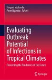Evaluating Outbreak Potential of Infections in Tropical Climates Evaluating Outbreak Potential of Infections in Tropical Climates