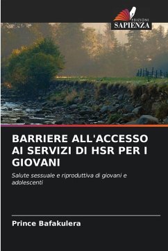 BARRIERE ALL'ACCESSO AI SERVIZI DI HSR PER I GIOVANI - Bafakulera, Prince BARRIERE ALL'ACCESSO AI SERVIZI DI HSR PER I GIOVANI - Bafakulera, Prince