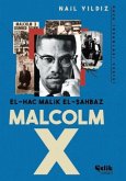 El Hac Malik El Sahbaz Malcom X El Hac Malik El Sahbaz Malcom X