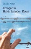 Erdoganin Hakimlerinden Kacis Erdoganin Hakimlerinden Kacis