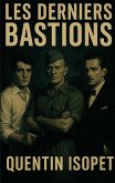 Les Derniers Bastions Les Derniers Bastions