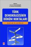 Türk Demokrasisinin Dönüm Noktalari Türk Demokrasisinin Dönüm Noktalari