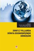2000li Yillarda Dünya Ekonomisinde Dönüsüm 2000li Yillarda Dünya Ekonomisinde Dönüsüm