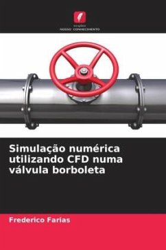 Cover Simulação numérica utilizando CFD numa válvula borboleta