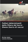 Fattori determinanti della filiera del burro Sheno (burro di vacca)