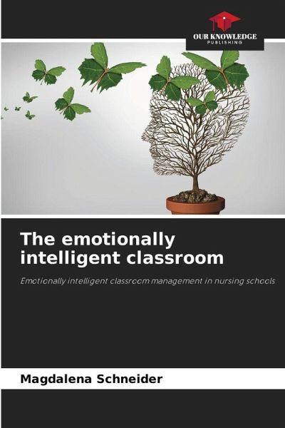 The emotionally intelligent classroom The emotionally intelligent classroom