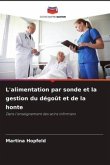 L'alimentation par sonde et la gestion du dégoût et de la honte