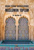 Bruno Etienne Sosyolojisinde Müslüman Toplum Bruno Etienne Sosyolojisinde Müslüman Toplum