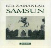 Bir Zamanlar Samsun