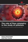 The role of flow cytometry in the study of platelets