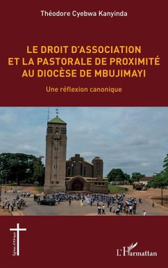 Cover Le droit d'association et la pastorale de proximité au diocèse de Mbujimayi