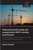 Potencja¿ private equity dla szwajcarskich M¿P w bran¿y turystycznej