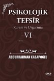 Psikolojik Tefsir Kuram ve Uygulama 6 Psikolojik Tefsir Kuram ve Uygulama 6