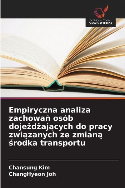 Empiryczna analiza zachowa¿ osób doje¿d¿aj¿cych do pracy zwi¿zanych ze zmian¿ ¿rodka transportu Empiryczna analiza zachowa¿ osób doje¿d¿aj¿cych do pracy zwi¿zanych ze zmian¿ ¿rodka transportu