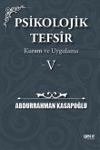 Psikolojik Tefsir Kuram ve Uygulama 5 Psikolojik Tefsir Kuram ve Uygulama 5