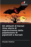Gli abitanti di Karnal (Una storia di sopravvivenza della popolazione di pipistrelli a Karnal)
