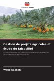 Gestion de projets agricoles et étude de faisabilité