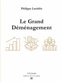 Le Grand Déménagement Le Grand Déménagement
