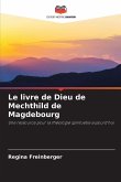 Le livre de Dieu de Mechthild de Magdebourg