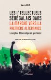 Les intellectuels sénégalais dans la marche vers la première alternance Les intellectuels sénégalais dans la marche vers la première alternance