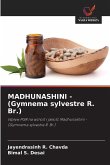 MADHUNASHINI - (Gymnema sylvestre R. Br.) MADHUNASHINI - (Gymnema sylvestre R. Br.)