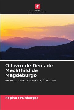 O Livro de Deus de Mechthild de Magdeburgo - Freinberger, Regina