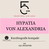Hypatia von Alexandria: Kurzbiografie... - Bild 1