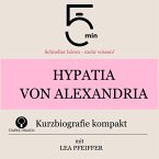 Hypatia von Alexandria: Kurzbiografie kompakt (MP3-Download)